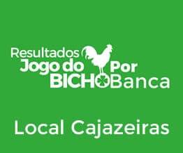 Resultados do Jogo do Bicho da Banca Local Cajazeiras