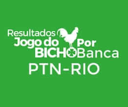 Resultados do Jogo do Bicho da PTN-RIO